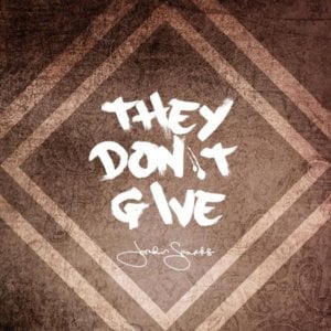 They Don’t Give - Jordin Sparks