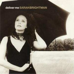 Deliver Me - Sarah Brightman