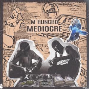 Mediocre - M Huncho