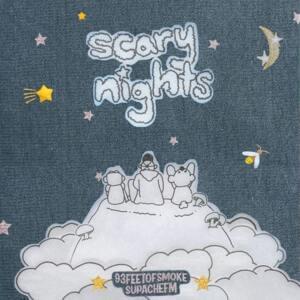 ​scary nights - ​supachefm & 93FEETOFSMOKE