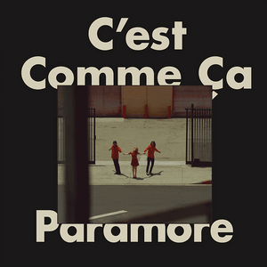 C’est Comme Ça - Paramore