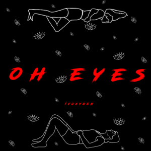 Oh eyes - IVOXYGEN