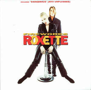 Fireworks - Roxette