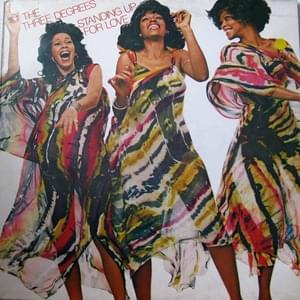 Standing Up For Love - The Three Degrees