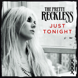 Just Tonight - The Pretty Reckless