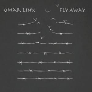 Fly Away - Omar LinX