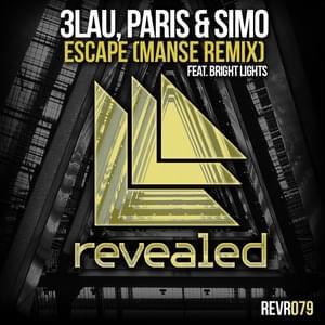 Escape (Manse Remix) - 3LAU, Paris & Simo (Ft. Bright Lights)