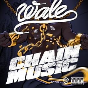 Chain Music - Wale