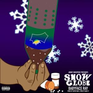 Snow Globe - Babyface Ray