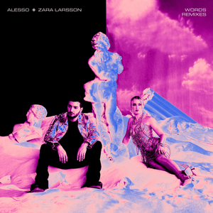 Words (Chapter & Verse Remix) - Alesso (Ft. Zara Larsson)