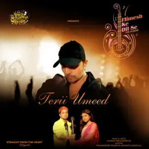 Terii Umeed - Pawandeep Rajan & Arunita Kanjilal