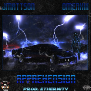 Apprehension - Jmattson (Ft. OmenXIII)