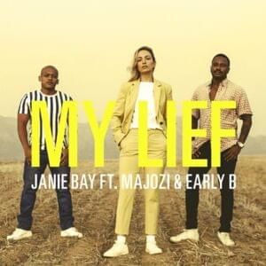 My Lief - Janie Bay (Ft. Early B & Majozi)