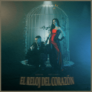 El Reloj del Corazón - Gera MX & Paty Cantú