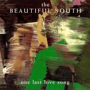 You’re Only Jealous - The Beautiful South