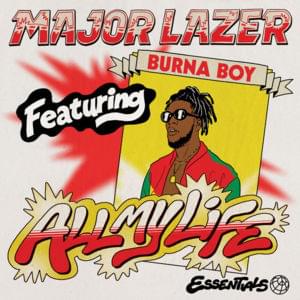 All My Life - Major Lazer (Ft. Burna Boy)