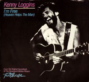 I’m Free (Heaven Helps the Man) [From “Footloose” Soundtrack] - Kenny Loggins