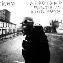 MHD - Afro Trap Part. 11 (KIng Kong) (Traduzione Italiana) - Lyrxo Traduzioni Italiane