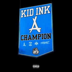 Champion - Kid Ink