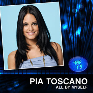 All By Myself (American Idol Studio Version) - Pia Toscano