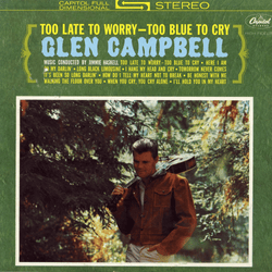 Tomorrow Never Comes - Glen Campbell