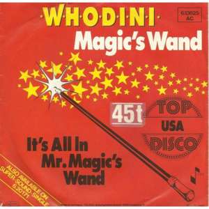 Magic’s Wand - Whodini