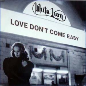 Love Don’t Come Easy - White Lion