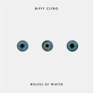 Wolves of Winter - Biffy Clyro