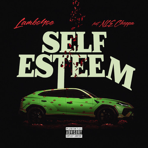 Self Esteem (NLE Choppa Remix) - Lambo4oe (Ft. NLE Choppa)