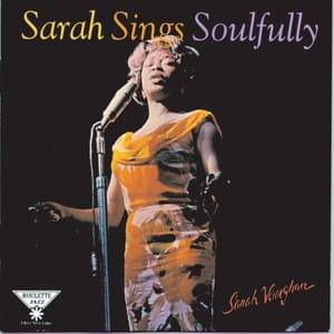 Guess I’ll Hang My Tears Out to Dry - Sarah Vaughan