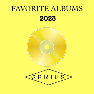 Your Favorite Albums From 2023 - Lyrxo Users