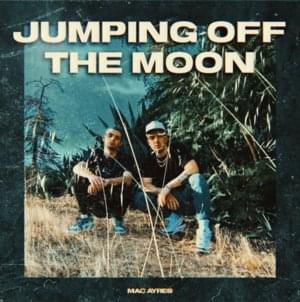 Jumping Off the Moon - Mac Ayres