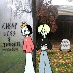 ​cheap lies & lingerie - ​autumndropsdead (Ft. I'm Geist)