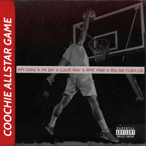 Coochie Allstar Game - PM Capo (Ft. Louie Ray, Rio Da Yung OG, RMC Mike & YN Jay)