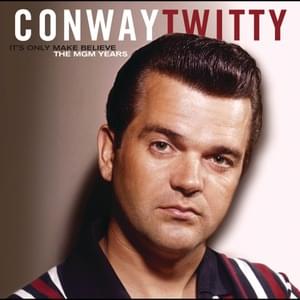 The Last Kiss (Is the Last Goodbye) - Conway Twitty