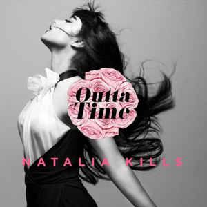 Outta Time - Natalia Kills