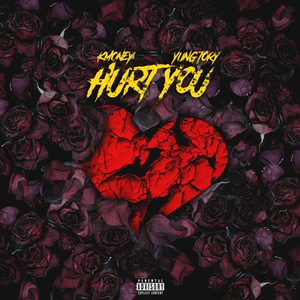 Hurt You - K Money & Yung Tory