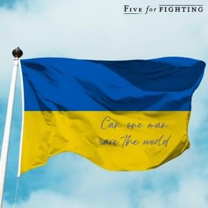 Can One Man Save the World? - Five for Fighting (Ft. The Ukrainian Orchestra)