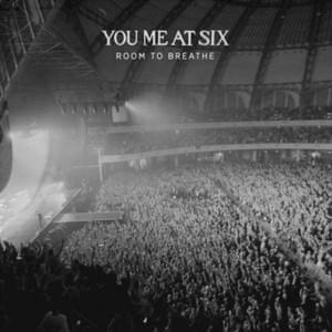 Room To Breathe - You Me At Six