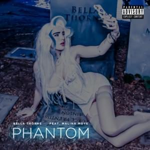 Phantom - Bella Thorne (Ft. Malina Moye)