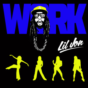 Work - Lil Jon