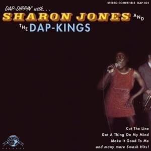 What Have You Done for Me Lately? - Sharon Jones & The Dap-Kings