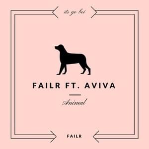 Animal - Failr (Ft. AViVA & Failr)