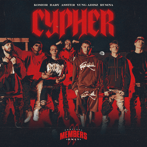 Members Only Cypher - Members Only Festival & Camp (Ft. Asster, Bary (POL), KOSIOR, ‎Rusina & Yung Adisz)