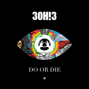 Do Or Die - 3OH!3