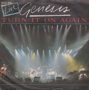 Turn It On Again (Live from Nassau Coliseum, Uniondale, NY, 29th November 1981) - Genesis