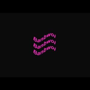 Swervin! - BanBwoi