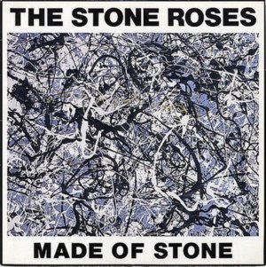 Made of Stone - The Stone Roses