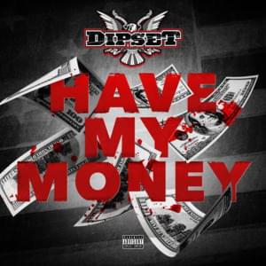 Better Have My Money - The Diplomats