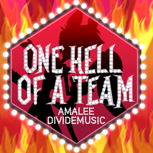 One Hell of a Team - AmaLee & Divide Music